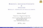 ROBOTICS: ADVANCED CONCEPTS - NPTELnptel.ac.in/courses/112108093/module4/lecture.pdf · ROBOTICS: ADVANCED CONCEPTS & ANALYSIS MODULE 4 – KINEMATICS OF PARALLEL ROBOTS Ashitava