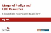 Merger of Perilya and CBH Resources · Merger of Perilya and CBH Resources. ... (“Perilya”) and CBH Resources Limited ... Compañía Minera Atacocha S.A.A. Kumba Resources