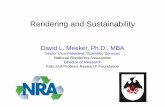 Rendering and Sustainability · Rendering and Sustainability David L. Meeker, Ph.D., MBA Senior Vice President, Scientific Services National Renderers Association ... • Providing