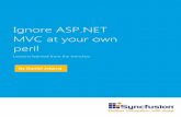 Ignore ASP.NET MVC at your own peril - Syncfusion, Inc. · Syncfusion | Requirements 5 Requirements We assume some familia rity with ASP.NET MVC (and Web Forms). Exposure to one of