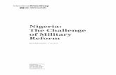 Nigeria - The Challenge of Military Reform - ETH Z · ration of Nigeria (DICON), ... comprehensive and sus-tained military reform, ... Nigeria: The Challenge of Military Reform
