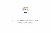 European Heritage Label - Panel Report 2015 · 5 INTRODUCTION!! 2015!is!the!firstyearof!the!EuropeanHeritage!Label!with!open!participationforcandidate!sitesfrom!all!the! …