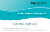 L.A. Care Covered · L.A. Care Covered ™ Provider ... están afiliados al grupo médico de su PCP. Si usted visita a proveedores fuera de la red, es posible que deba pagar una factura.