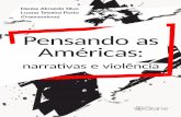 Pensando as Américas: narrativas e violência Américas ...editoracatarse.com.br/site/wp-content/uploads/2017/03/Pensando_as... · a literatura e sociedades nas Américas ... como