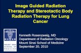Image Guided Radiation Therapy and Stereotactic Body ... · 92% 1 yr. 85% . Aarhus, Denmark. 40. 29. 3x15 Gy. NA. ... Cyber Knife – Usually need fiducial marker ... (currently at