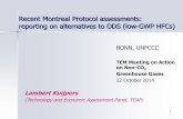 Recent Montreal Protocol assessments: reporting on ...unfccc.int/files/bodies/awg/application/pdf/05_teap_lambert... · 1 Recent Montreal Protocol assessments: reporting on alternatives