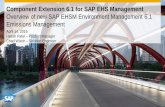 Overview of new SAP EHSM Environment Management 6.1 ... · Early Knowledge Transfer –component extension 6.0 for SAP EHS Management 15 Innovation highlights in asset management