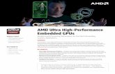 AMD Ultra High-Performance Embedded GPUs · arcade gaming, medical imaging, and conventional military and aerospace applications, AMD ultra high-performance embedded GPUs enable stunning,
