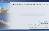 PETROBRAS ENERGÍA VENEZUELA - embavenez-us.org · - Petrobras Energía Venezuela introduces a request before the Ministery Energy and Mines to convert the San Carlos´ profit sharing