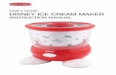 User’s Guide DISNEY ICE CREAM MAkER - West Bend · Ice Cream Maker, do not wash parts in the dishwasher. If you experience any problem with your machine, unplug it immediately from