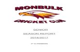 SENIOR SEASON REPORT 2016/2017 - …monbulkcc.vic.cricket.com.au/files/1249/files/2016-17/MCC Senior... · Chris Defina – President Daniel Clark - Vice President Bronwyn Badgery