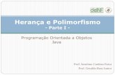 Herança e Polimorfismo - DEINF/UFMA - Departamento de ...geraldo/poo/4.0Heranca1.pdf · Herança e Polimorfismo - Parte I - Programação Orientada a Objetos Java Prof. Anselmo Cardoso