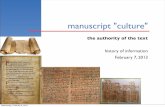 manuscript culture - courses.ischool.berkeley.educourses.ischool.berkeley.edu/i103/s13/6-HofI13-MS-PD.pdf · manuscript "culture" the authority of the text history of information