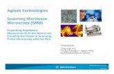 Agilent Technologies Scanning Microwave Microscopy (SMM ... · Agilent Technologies Scanning Microwave Microscopy (SMM)Microscopy (SMM) Expanding Impedance ... SiGe µm 20 22.5 µm