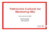 Patrocínio Cultural no Marketing Mix - Britcham Brasil · Patrocínio Cultural no Marketing Mix 28 de outubro de 2008 ... Green Banking/IR/Online Services/Opening Hours. ... •