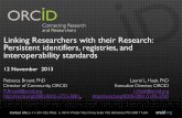 Linking Researchers with their Research: Persistent ... · Contact Info: p. +1-301-922-9062 a. 10411 Motor City Drive, Suite 750, Bethesda, MD 20817 USA! orcid.org! Linking Researchers
