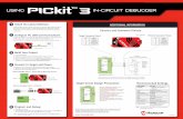Using In-Circuit DeBuggerww1.microchip.com/downloads/en/DeviceDoc/PICkit_3_poster_51792a.pdf · Install the Latest Software Install the MPLAB® IDE software onto your PC using the