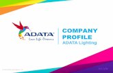 COMPANY PROFILE - ADATA · COMPANY PROFILE 2017/08 ADATA Lighting . ... Innovative Company or Organization category . ... CTBC Bank Cathay United Bank