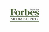 MEDIA KIT 2017 - Forbes · MEDIA KIT 2017. OVERVIEW 2017  2 The Forbes Brand One Powerful Brand. Since 1917, Forbes has stood, unwavering, for one overriding principle: the …