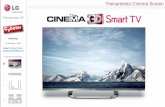 Treinamento Cinema Screen - crescabrasil.com.br LG.pdf · Treinamento HE Marketing ... O Processador Dual Core 1GHz da LG Smart TV 2012 faz dela a TV mais rápida que existe. - Acesso