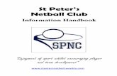 St Peter’s Netball Clubstpetersnetball.weebly.com/uploads/7/0/8/7/7087431/st_peters... · St Peter’s Netball lub was originally started to provide an outlet for St Peter’s Catholic