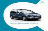 CITROËN BERLINGO MULTISPACE - handynamic.fr · CITROËN BERLINGO MULTISPACE MADE TO SHARE A CITROËN FOR EVERYONE From the busy city centre to the open road, every trip will be comfortable