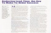 Reducing lead-Time, the lev To Make- To-Order Success · Reducing lead-Time, the lev To Make- To-Order Success by Dave nil'bide, CFPIM, CM/gE, CIRM Success in the "to- ... 1998 issue