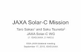 JAXA Solar-C Missionhinode.nao.ac.jp/SOLAR-C/SOLAR-C/Documents/100917_Solar-C_RevHE.pdf · JAXA Solar-C Mission Taro Sakao1 and Saku Tsuneta2 JAXA Solar-C WG (1: ISAS/JAXA, 2: NAOJ)