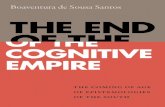 OF THE COGNITIVE EMPIRE - dukeupress.edu · THE END OF THE COGNITIVE EMPIRE the coming of age of epistemologies of the south Boaventura de Sousa Santos Duke University Press Durham