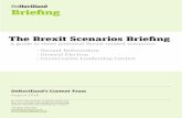 DeHavilland Briefing Brexit Scenarios... · final deal, with notable supporters including Conservative MPs Justine Greening and Anna Soubry, Liberal Democrat Leader Sir Vince Cable,
