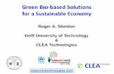 Roger A. Sheldon Delft University of Technology CLEA ... Presentation/Dr. Roger... · Roger A. Sheldon Delft University of Technology & CLEA Technologies Green Bio-based Solutions