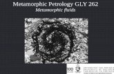 Metamorphic Petrology GLY 262 - Weeblygeologypapers.weebly.com/uploads/3/7/0/9/37096201/gly_262_prof... · metamorphic pluton in the area, creating a gradient in X H2O across the