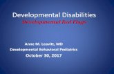 Developmental Disabilities - University of Washingtondepts.washington.edu/lend/pdfs/2017-10-30_DD_Developmental_Red... · Listen then vocalizes 5 mo Enjoys gesture games 9 mo Understands