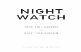 Night watch - Iris Johansen · Have you been examined lately? ... She was nineteen when her mother had seen mention of the Night Watch Projec t in academic journals and brought her,