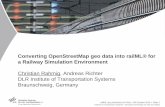 Converting OpenStreetMap geo data into railML® for a ... · Source: . ... Converting OSM geo data into railML for a Railway Simulation Environment > Slide 7 OpenStreetMap (OSM) project