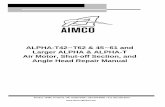 ALPHA-T42 T62 & 45 61 and Larger ALPHA & ALPHA-T Air … · Larger ALPHA & ALPHA-T Air Motor, Shut-off Section, and Angle Head Repair Manual . Contents Page Number 1. Tools Needed