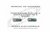 MANUAL DE USUARIO CONVERSOR TCP/IP A RS232 Y …zebraelectronica.com/Descargas/Manuales/MANUAL CONVERSOR TCP v3.pdf · MANUAL DE USUARIO CONVERSOR TCP/IP A RS232 Y TCP/IP A RS485