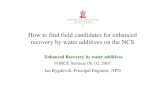 Jan Bygdevoll Field candidates for enhanced recovery on NCS · How to find field candidates for enhanced recovery by water additives on the NCS ... 02. 2007 Jan Bygdevoll, Principal