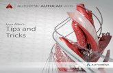 Lynn Allen s Tips and Tricks · 2 TIPS AND TRICKS TIPS AND TRICKS | 3 User Interface User Interface The updated modernized User Interface (UI) in Autodesk® AutoCAD® 2016 software