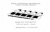 Claire Huchet Bishop - Teachers of India · 2 Once upon a time there were Five Chinese Brothers and they looked exactly alike. ¦ÅÌ ¿¡ð¸û ÓýÒ ¦ÅÌ ¿¡ð¸û ÓýÒ ¿¼ó¾