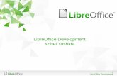 LibreOffice Development Kohei Yoshidakohei.us/wp-content/uploads/2018/01/slides.pdf · SUSE's LibreOffice team members mostly move to Collabora, to form Collabora Productivity. A