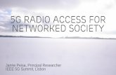 5G radio access for networked society - IEEE 5G Summit · Janne Peisa, Principal Researcher IEEE 5G Summit, Lisbon 5G radio access for networked society