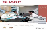 workgroup document systems - digitalsystemcopiers.com · Enhance your workflow and optimize efficiency with the new AR-M257 and AR-M317 Digital IMAGER MFPs from Sharp. In today’s