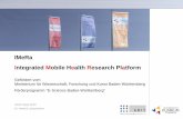 IMeRa Integrated Mobile Health Research Platform · IMeRa Integrated Mobile Health Research Platform Gefördert vom Ministerium für Wissenschaft, Forschung und Kunst Baden-Württemberg
