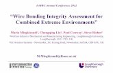 “Wire Bonding Integrity Assessment for Combined Extreme ... · X axis orientation 250°C and 120°C 500 Hz ... Inseto Limited (Andover, UK) for technical support and guidance through