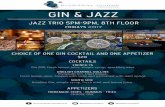GIN & JAZZ - marriott.com · JAZZ TRIO 5PM-9PM, 8TH FLOOR FRIDAYS 2017 GIN & JAZZ FRENCH 75 Gin 209, fresh lemon juice, simple syrup, sparkling wine ENGLISH CHANNEL COLLINS Plymouth