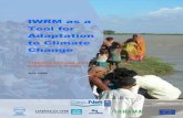 IWRM as a Tool for Adaptation to Climate Change IWRM... · Carlos Tucci of Rhama, Hamed Assaf of the American University of Beirut, Ashvin Gosain of the Indian Institute of Technology,