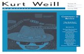 Kurt Weill · torship and place the Kurt Weill Newsletterin the expert hands of a new editor, Elmar Juchem. Dr. Juchem recently published the first German dissertation devoted to
