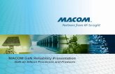 MACOM GaN Reliability Presentation - Richardson RFPD - HOMEapps.richardsonrfpd.com/Mktg/pdfs/MACOM-2014IMS.pdf · •Thermal rise of 2mm FET (20x100um fingers) vs. substrate conductivity