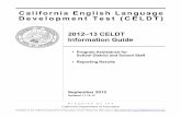 California English Language Development Test (CELDT) · California English Language Development Test (CELDT) S T A T E O F C A L I F O R N I A D E P A R T M E N T O F E D U C A T